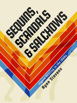 cover image of Sequins, Scandals & Salchows